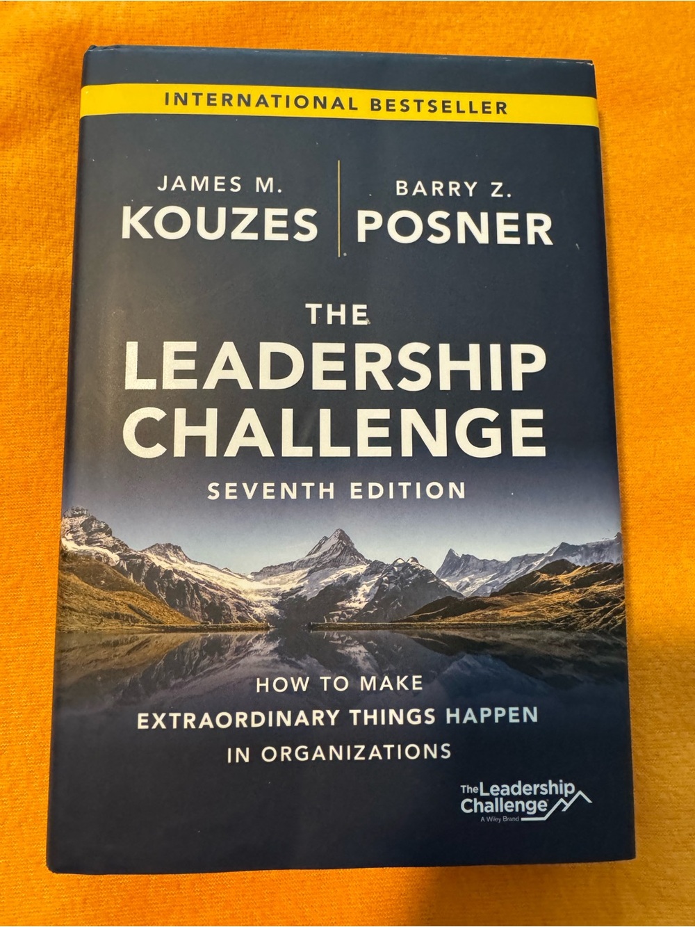 The Leadership Challenge: How to Make Extraordinary Things Happen